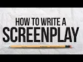 How To Write A Screenplay For A Movie Beginners Guide
