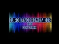 Download Lagu Eurodance Remember 1995 ( Deny dj mix )