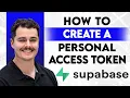 How To Create A Personal Access Token In Supabase 2026 Guide