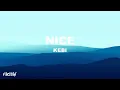 K3BI - Nice (Lyrics)