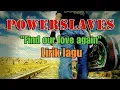 Download Lagu Find our love again  Power slaves (lirik)