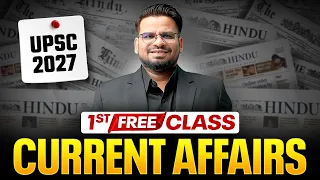 UPSC Current Affairs 2027 by Prashant Sir 🔥 | 1st FREE Class || UPSC 2027