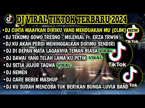 Download MP3 DJ VIRAL TIKTOK TERBARU 2024 | DJ CINTA MAAFKAN DIRIKU YANG MENDUAKANMU | TEKOMU GOWO TRESNO