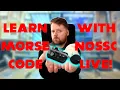How To Learn Morse Code LIVE with N0SSC Day 2