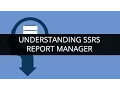 Understanding SSRS Report Manager I MSBI Edureka