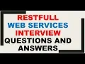 RESTFULL WEB SERVICES INTERVIEW QUESTIONS AND ANSWERS for EXPERIENCED in JAVA
