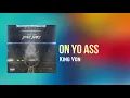 King Von - On Yo Ass (Lyrics) feat. G Herbo