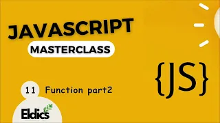 Javascript Masterclass Functions Part2