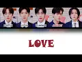 Lagu Monsta X - LOVE (Color Coded lyrics Han - Rom -Ina)
