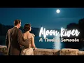 Download Lagu Moon River (Original Song) – A Timeless Crooner Ballad | Sound of Moc