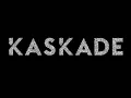 KASKADE CHILL MIX 2018