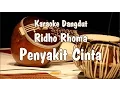 Download Lagu Karaoke Penyakit Cinta (Ridho Rhoma)