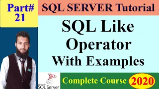 SQL Server Complete Course 21 - The SQL LIKE Operator with Example
