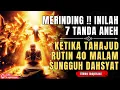Lagu TAHAJUDMU TUBUHMU BERUBAH, INILAH 7 TANDA ANEH DITUBUHMU JIKA RUTIN TAHAJUD