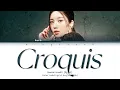 Download Lagu Kwon Eunbi 'Croquis' Lyrics (권은비 Croquis 가사) (Color Coded Lyrics)