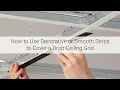 How to Use Decorative or Smooth Strips to Cover a Drop Ceiling Grid