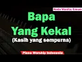 Nikita - Bapa Yang Kekal | Kasih Yang Sempurna Karaoke Piano + Strings