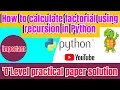 How to calculate Factorial using recursion in Python O Level practical solution M3 R5 1 Python