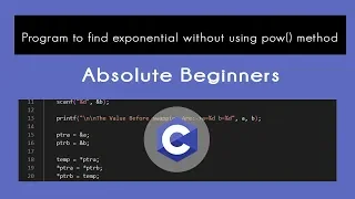 Program to find exponential without using pow method Top 100 C Language Programs