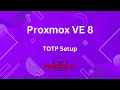 Proxmox 8 Setup TOTP Time-based One TIme Password