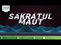 Download Lagu Sakaratul Maut - Ustadz Dr. Syafiq Riza Basalamah, M.A