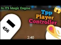 How To Make TPP Player Movement And Rotation its magic tutorial