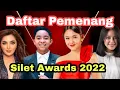 DAFTAR LENGKAP PEMENANG SILET AWARDS 2022
