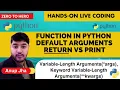 Python for Beginners - 021 Hands on live coding Function Arguments in Python args kwargs