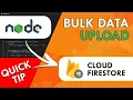 Bulk Upload JSON Data to Cloud Firestore Collections Quick Firebase Tutorial