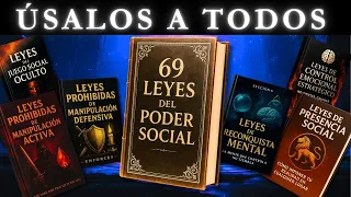 69 LEYES del PODER SOCIAL: Cómo DOMINAR A TODOS (elimina tu ansiedad)