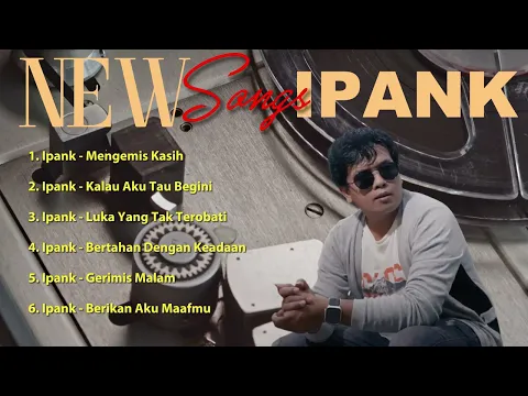 Download MP3 IPANK FULL ALBUM TERBARU 2024 NEW SONGS