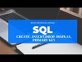 SQL CREATE INSERT DROP DESCRIBE DISPLAY PRIMARY KEY DAY 1 BENGALI AND ENGLISH