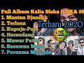 Download Lagu Full Album DJ Kentrung Kalia Siska ft SKA 86 | Terbaru 2020 | mantan djancuk | DJ Remix | Uye Tone