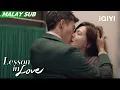 Lagu Yixiang and Mengyun Kisses in the Hospital | Lesson In Love EP11 | iQIYI Malaysia