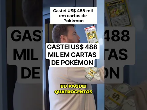 GASTEI US$ 488 MIL EM CARTAS DE POKÉMON