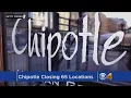 Chipotle Closing Dozens Of Locations Adding New Menu Items