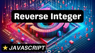 Reverse Integer - Javascript