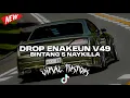 Lagu DROP ENAKEUN V49 BINTANG 5 NAYKILLA COCOK BUAT DI MOBIL BY Azil Remixer