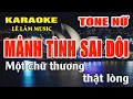 Lagu KaraokeMảnh Tình Sai Đôi Tone Nữ ( Ebm ) Karaoke Lê Lâm Music
