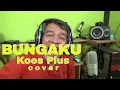 Download Lagu bungaku  koes plus - cover - pak jj