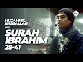 Muzammil Hasballah - QS. Ibrahim 28 - 41