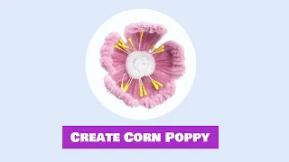 How to create Corn Poppy