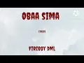Fireboy DML - Obaa Sima (Lyrics)
