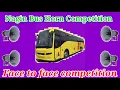Download Lagu bus horn dj song competition//competition music//dj mithun