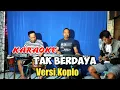 Download Lagu TAK BERDAYA KARAOKE NADA COWOK VERSI KOPLO