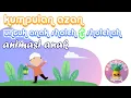 Download Lagu Kumpulan Azan untuk Anak - Animasi Keren