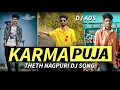 Karma mein dher gana puja Nagpuri song Dj Dalchan dj Amit Dj Sameer dj Nikhil 2022