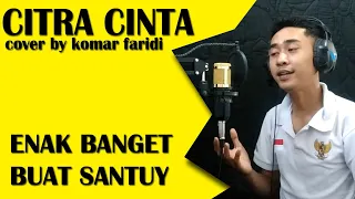 Download Citra cinta - Rhoma Irama | Cover By Komar Faridi | Dangdut Klasik Populer MP3