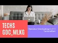 Operator Overloading in C C Language TECHS GDC - MLKG