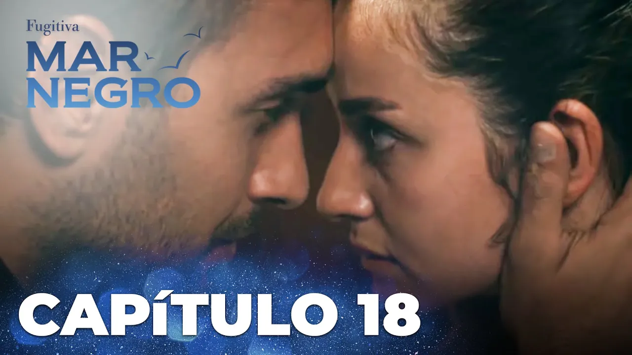 Mar Negro | Fugitiva - Capítulo Exclusivo 18 Mar Negro | Fugitiva - Capítulo Exclusivo 18